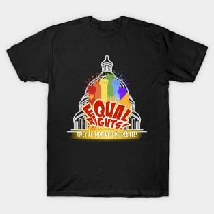 Equal Rights, Not Up For Debate T-Shirt
